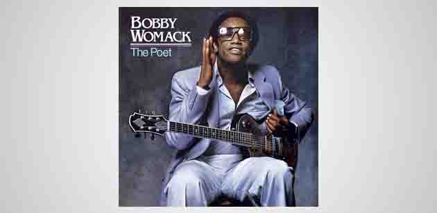 Bobby Womack in the Rock & Roll Hall of Fame! ABKCO releases The Poet I & II